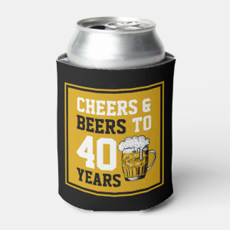 40th Birthday Cheers & Beers to 40 Years Can Cooler