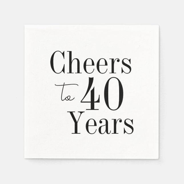40th Birthday Cheers to 40 Years Black White Party Napkin (Front)