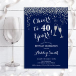 40th Birthday - Cheers To 40 Years Silver Navy Invitation<br><div class="desc">40th Birthday Invitation. Cheers To 40 Years! Elegant design in navy,  white and silver. Features champagne glasses,  script font and confetti. Perfect for a stylish fortieth birthday party. Personalise with your own details. Can be customised to show any age.</div>