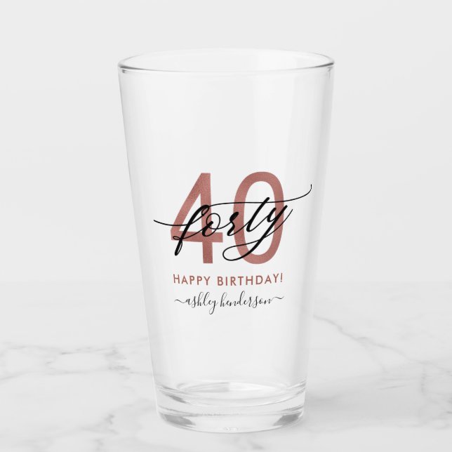 40th Birthday Chic Rose Gold Glass (Front)