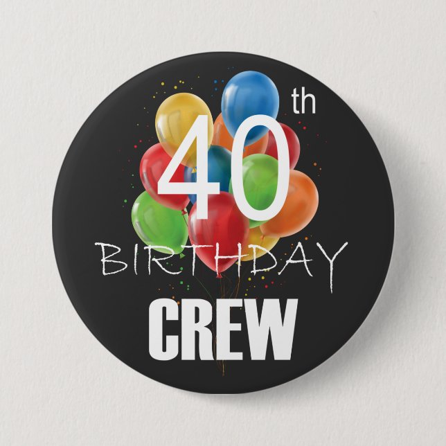 40th Birthday Crew 40 Party Crew Group Round 7.5 Cm Round Badge (Front)