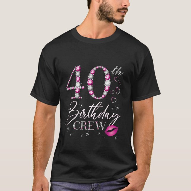 40th Birthday Crew 40th Birthday Squad 40 Years Ol T-Shirt (Front)