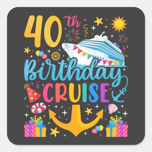 40th Birthday Cruise B-Day Party Square Sticker (Front)