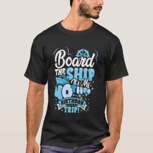 40th Birthday Cruise Trip Board the Ship 40 Years T-Shirt