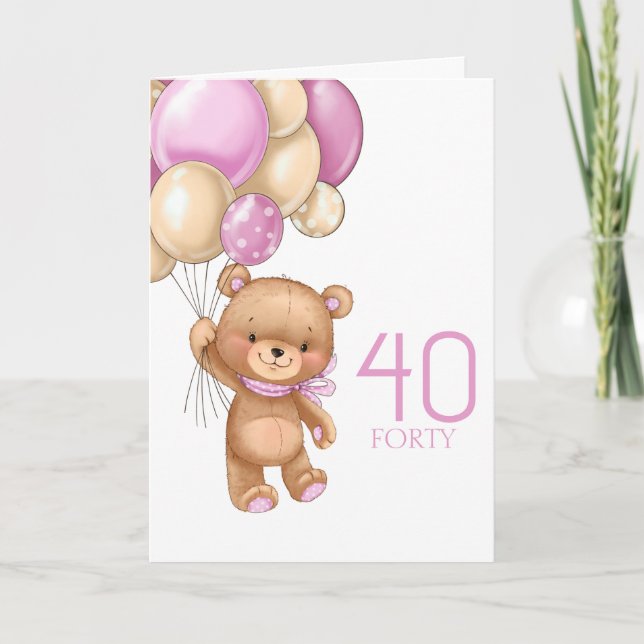 40TH birthday cute pink balloons girl teddy card (Front)