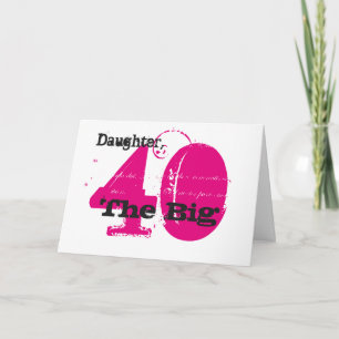 40th Birthday daughter, black & pink text, white. Card