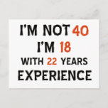 40th birthday designs postcard<br><div class="desc">cool 40 year old birthday designs</div>