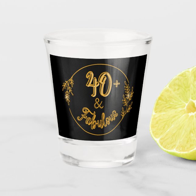 40th Birthday Dreaming! Shot Glass (Front)