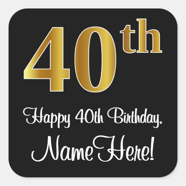 40th Birthday – Elegant Luxurious Faux Gold Look # Square Sticker (Front)