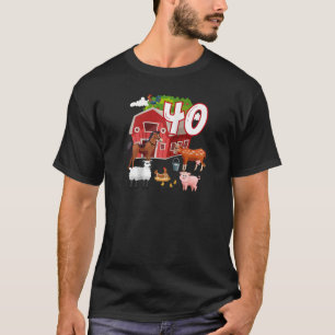 40th Birthday Farming Farm Animal 40 Year Old B Da T-Shirt