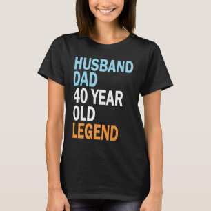 40th Birthday For Men 40 Year Vintage Dad T-Shirt