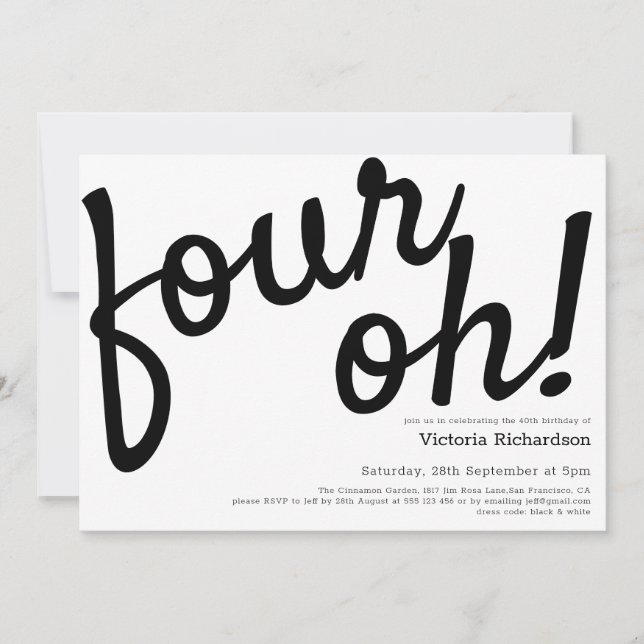 40th Birthday Four Oh! Black White Fun Minimalist Invitation (Front)