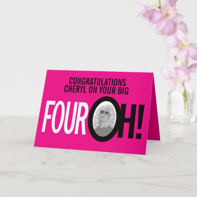 40th birthday FOUR OH! photo pink retro Card (Orchid)