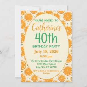 40th Birthday, Fresh Orange Slice Pattern Invitation