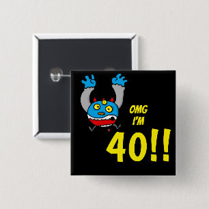 40th Birthday Funny Age Joke 15 Cm Square Badge