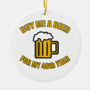 40th Birthday Funny Beer Ceramic Tree Decoration