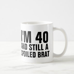 40TH BIRTHDAY FUNNY COFFEE MUGS, BRAT MUG
