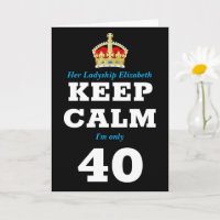40th Birthday Funny Keep Calm Add Message Women's