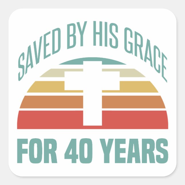 40th Birthday Gift For Christians Square Sticker (Front)