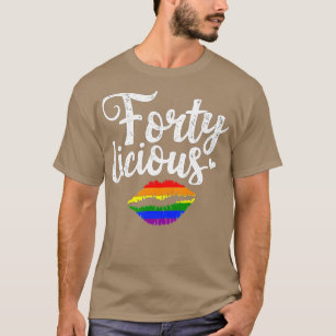 40th Birthday Gift for Gay Lesbian LGB Fortyliciou T-Shirt