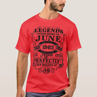 40th Birthday Gift For Legends Born June 1982 40 Y T-Shirt