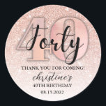40th Birthday Glitter Thank You Classic Round Sticker<br><div class="desc">Design includes rose gold glitter graphics</div>