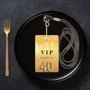 40th birthday gold glitter drips VIP ID Badge