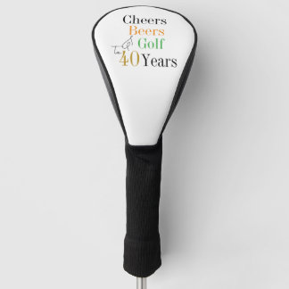 40th Birthday Golf Cheers Beers Minimal Golf Head Cover