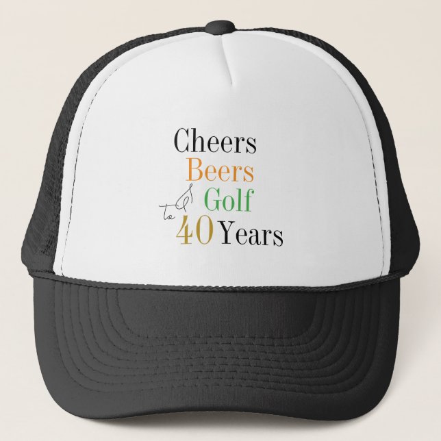 40th Birthday Golf Cheers Beers Minimal Trucker Hat (Front)