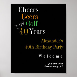 40th Birthday Golf Cheers Beers Party Welcome Poster