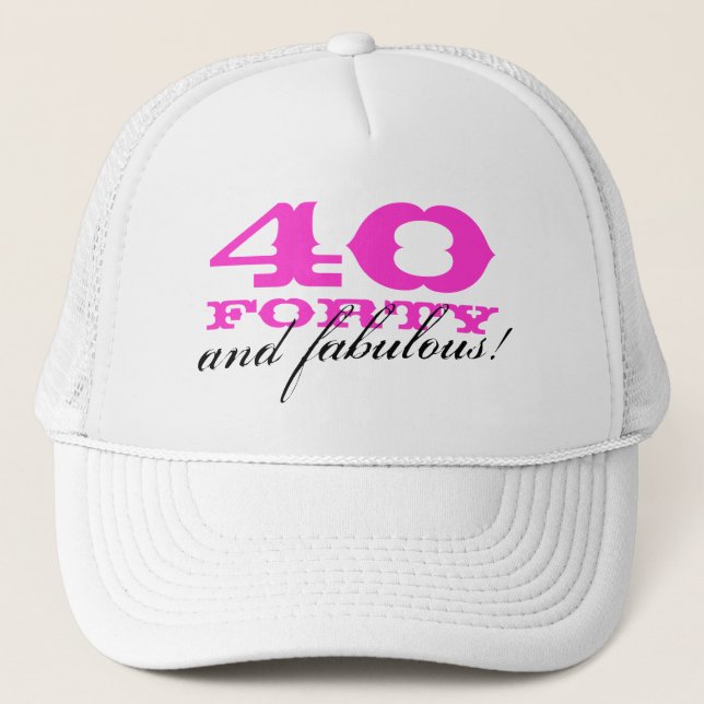 40th Birthday hat | 40 and fabulous! (Front)