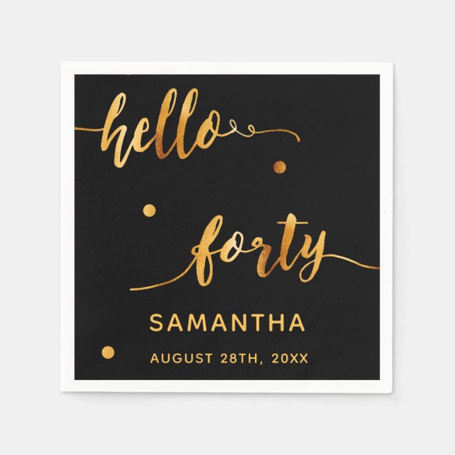 40th birthday hello forty black gold name napkin (Front)