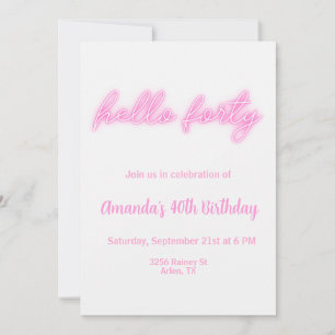 40th Birthday Hello Forty Pink Neon Invitation