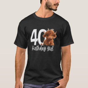 40th Birthday Highland Cow Party Women Wife Mum Fo T-Shirt