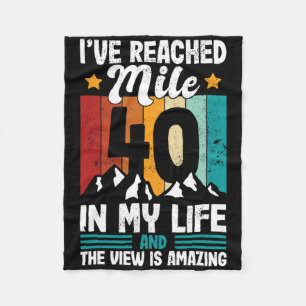 40th Birthday Hiking Age 40 Forty Years Old Design Fleece Blanket