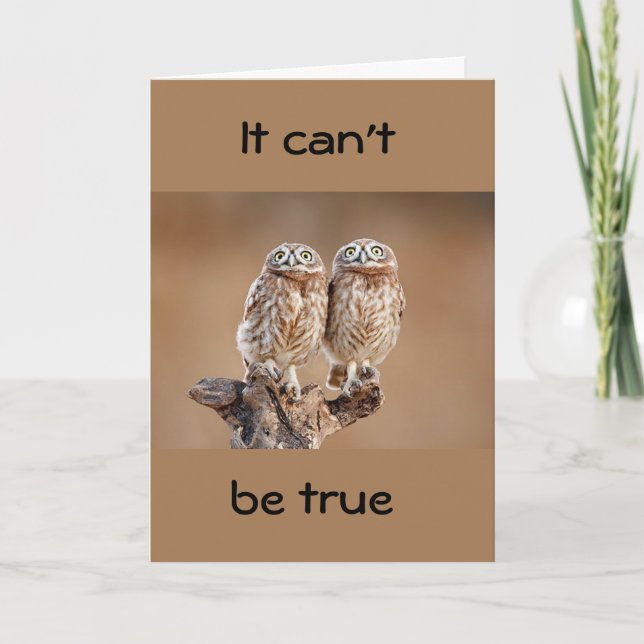 ***40th BIRTHDAY "HOOTS" FOR YOU*** CARD (Front)