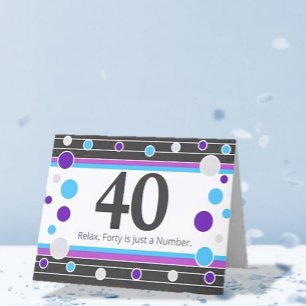 40th Birthday Humourous Card! Card