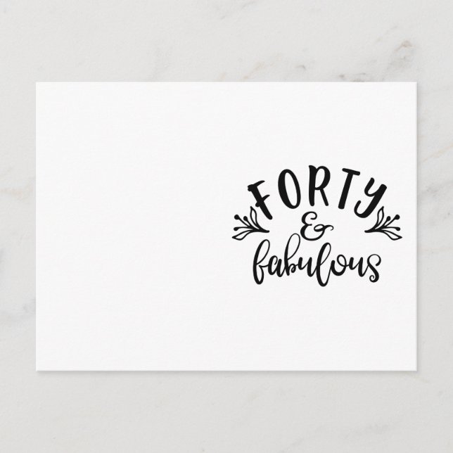40th Birthday Ideas Forty And Fabulous Postcard (Front)