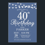 40th Birthday Invitation Blue<br><div class="desc">40th Birthday Invitation with String Lights. Blue Background. Men or Women Birthday. 13th 15th 16th 18th 20th 21st 30th 40th 50th 60th 70th 80th 90th 100th,  Any age. For further customisation,  please click the "Customise it" button and use our design tool to modify this template.</div>