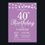 40th Birthday Invitation Purple Lavender<br><div class="desc">40th Birthday Invitation with String Lights. Purple Lavender Lilac Background. Women Female Lady Elegant Modern bday. 13th 15th 16th 18th 20th 21st 30th 40th 50th 60th 70th 80th 90th 100th,  Any age. For further customisation,  please click the "Customise it" button and use our design tool to modify this template.</div>