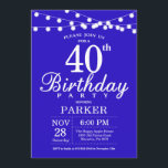 40th Birthday Invitation Royal Blue<br><div class="desc">40th Birthday Invitation with String Lights. Royal Blue Background. 13th 15th 16th 18th 20th 21st 30th 40th 50th 60th 70th 80th 90th 100th,  Any age. For further customisation,  please click the "Customise it" button and use our design tool to modify this template.</div>