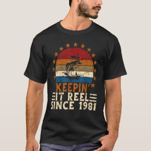 40th Birthday Keepin' It Reel Since 1981 Retro Fi T-Shirt