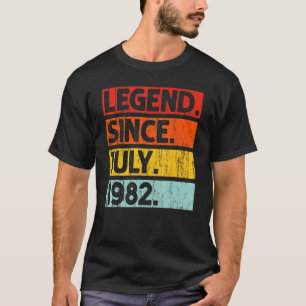 40th Birthday Legend Since July 1982 40 Years Old T-Shirt
