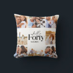 40th birthday modern black white photo collage cushion<br><div class="desc">Hello forty 40th birthday modern black and white multi photo collage pillow home decor gift . Modern script text design. Part of a collection.</div>