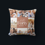 40th birthday modern terracotta photo collage cushion<br><div class="desc">Hello forty 40th birthday modern terracotta multi photo collage pillow home decor gift . Modern script text design. Part of a collection.</div>