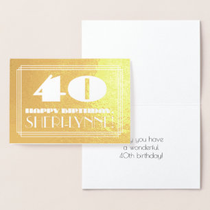 40th Birthday: Name + Art Deco Inspired Look "40" Foil Card