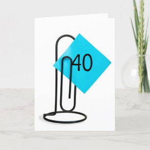40th Birthday Note On a Paper Clip Card