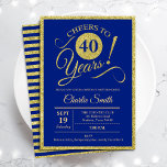 40th Birthday Party - ANY AGE Royal Blue Gold Invitation<br><div class="desc">40th birthday party invitation for men or women. Elegant invite card in royal blue with faux glitter gold foil. Features typography script font. Cheers to 40 years! Can be personalized into any year. Perfect for a milestone adult bday celebration.</div>