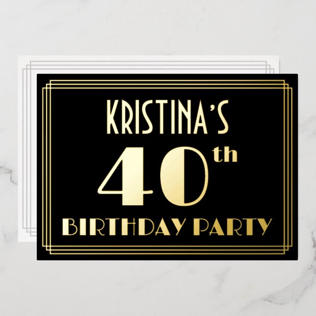 40th Birthday Party: Art Deco Look “40”, w/ Name (Front/Back)