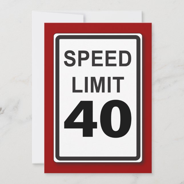 40th Birthday Party Customisable Speed Limit Sign Invitation (Front)
